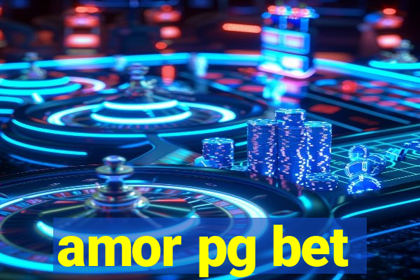 amor pg bet